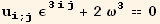 u_i^i_ (; j) ε_ (3ij)^(3ij) + 2 ω_3^3 == 0