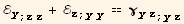 ℰ_y^y_ (; zz) + ℰ_z^z_ (; yy) == γ_ (yz)^(yz) _ (; yz)
