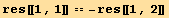 res[[1, 1]] == -res[[1, 2]]