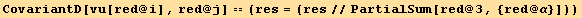 CovariantD[vu[red @ i], red @ j] == (res = (res//PartialSum[red @ 3, {red @ α}]))