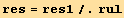 res = res1/.rul