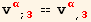 v_α^α_ (; 3) == v_α^α_ (, 3)