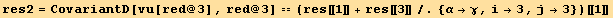 res2 = CovariantD[vu[red @ 3], red @ 3] == (res[[1]] + res[[3]]/.{α→γ, i→3, j→3})[[1]]
