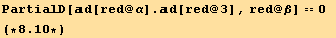 PartialD[d[red @ α] . d[red @ 3], red @ β] == 0 (*8.1*)