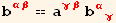 b_ (αβ)^(αβ) == a_ (γβ)^(γβ) b_ (αγ)^(αγ)