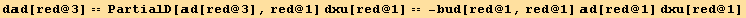 dd[red @ 3] == PartialD[d[red @ 3], red @ 1] dxu[red @ 1] == -bud[red @ 1, red @ 1] d[red @ 1] dxu[red @ 1]