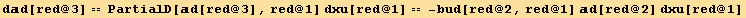 dd[red @ 3] == PartialD[d[red @ 3], red @ 1] dxu[red @ 1] == -bud[red @ 2, red @ 1] d[red @ 2] dxu[red @ 1]