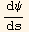 dψ/ds