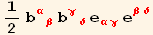 1/2 b_ (αβ)^(αβ) b_ (γδ)^(γδ) e_ (αγ)^(αγ) e_ (βδ)^(βδ)