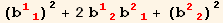 (b_ (11)^(11))^2 + 2 b_ (12)^(12) b_ (21)^(21) + (b_ (22)^(22))^2