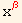 x_ β^β