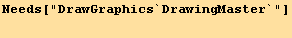 Needs["DrawGraphics`DrawingMaster`"] <br />