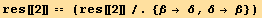 res[[2]] == (res[[2]]/.{β→ δ, δ→ β})