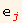 _ j^j