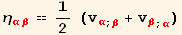 η_ (αβ)^(αβ) == 1/2 (v_α^α_ (; β) + v_β^β_ (; α))