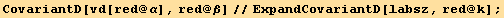 CovariantD[vd[red @ α], red @ β]//ExpandCovariantD[labsz, red @ k] ;