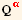 Q_ α^α