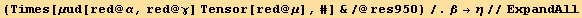 (Times[μud[red @ α, red @ γ] Tensor[red @ μ], #] &/@res950)/.β→η//ExpandAll