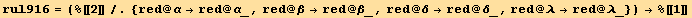 rul916 = (%[[2]]/.{red @ α→red @ α_, red @ β→red @ β_, red @ δ→red @ δ_, red @ λ→red @ λ_}) →%[[1]]
