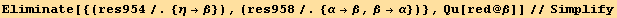Eliminate[{(res954/.{η→β}), (res958/.{α→β, β→α})}, Qu[red @ β]]//Simplify
