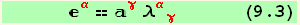       _α^α == _γ^γ λ_ (αγ)^(αγ)       (9.3)