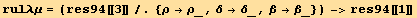 rulλμ = (res94[[3]]/.{ρ→ρ_, δ→δ_, β→β_}) ->res94[[1]]