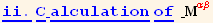 ii . Calculation of  M_ (α  β)^(α  β)