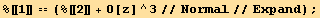 %[[1]] == (%[[2]] + O[z]^3//Normal//Expand) ;
