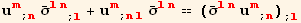 u_m^m_ (; n) Overscript[σ, _] _ (ln)^(ln) _ (; l) + u_m^m_ (; nl) Overscript[σ, _] _ (ln)^(ln) == (Overscript[σ, _] _ (ln)^(ln) u_m^m_ (; n)) _ (; l)