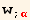 w_ (;  α)^(;  α)