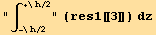      +\h/2 ∫      (res1[[3]]) dz      -\h/2