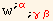 w^(; α) _ (; γβ)