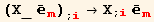 (X_ Overscript[, _] _m^m) _ (; i) →X_ (; i) Overscript[, _] _m^m