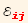 ℰ_ (i  j)^(i  j)