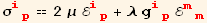 σ_ (ip)^(ip) == 2 μ ℰ_ (ip)^(ip) + λ g_ (ip)^(ip) ℰ_ (mm)^(mm)