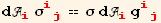d_i^i σ_ (ij)^(ij) == σ d_i^i g_ (ij)^(ij)