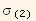σ_ (2)