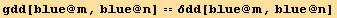 gdd[blue @ m, blue @ n] == δdd[blue @ m, blue @ n]