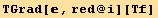 TGrad[, red @ i][Tf]
