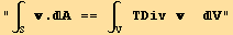 ∫  .A == ∫  TDiv   V      S                            V