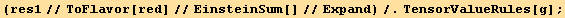 (res1//ToFlavor[red]//EinsteinSum[]//Expand)/.TensorValueRules[g] ;