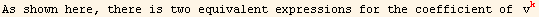 As shown here, there is two equivalent expressions for the coefficient of  v_k^k