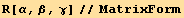 R[α, β, γ]//MatrixForm