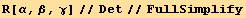 R[α, β, γ]//Det//FullSimplify