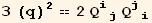 3 (q)^2 == 2 Q_ (ij)^(ij) Q_ (ji)^(ji)