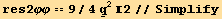 res2φφ == 9/4Underscript[q, _]^22//Simplify