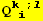 Q_ (ki ; l)^(ki ; l)