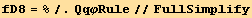 fD8 = %/.QqφRule//FullSimplify