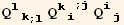 Q_ (lk)^(lk) _ (; l) Q_ (ki)^(ki)^(; j) Q_ (ij)^(ij)