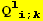 Q_ (li ; k)^(li ; k)